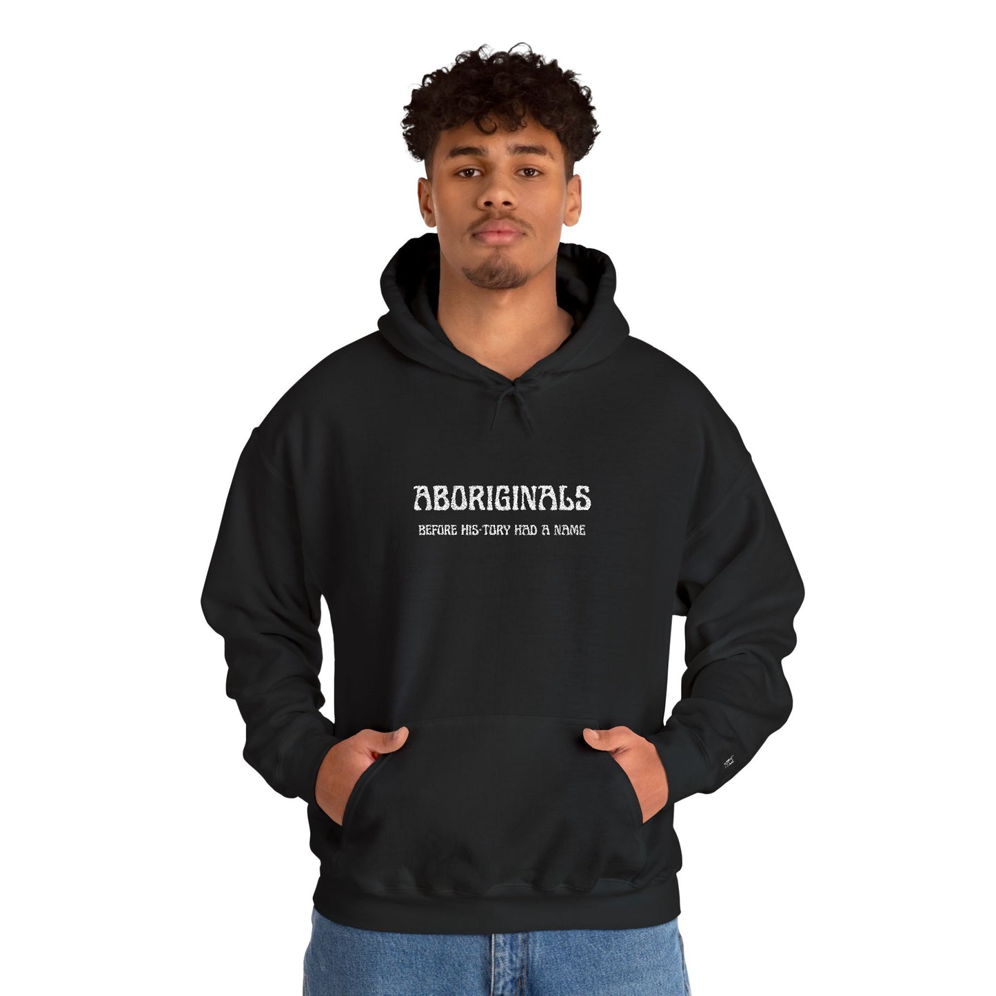 Aboriginal "Before His-tory Had A Name" Hoodie — Embroidered Statement Hoodie